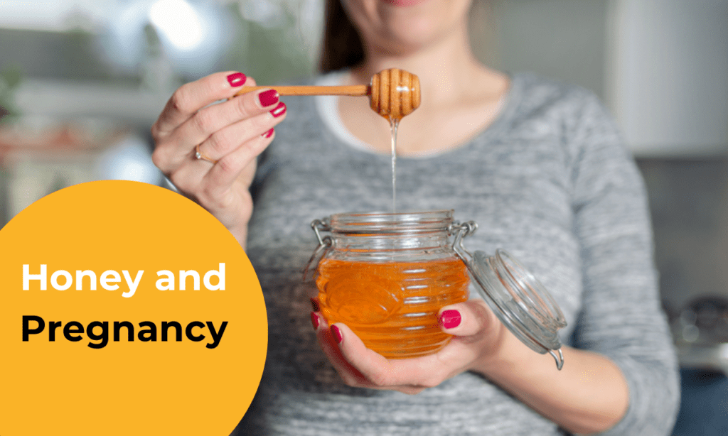 Honey and Pregnancy