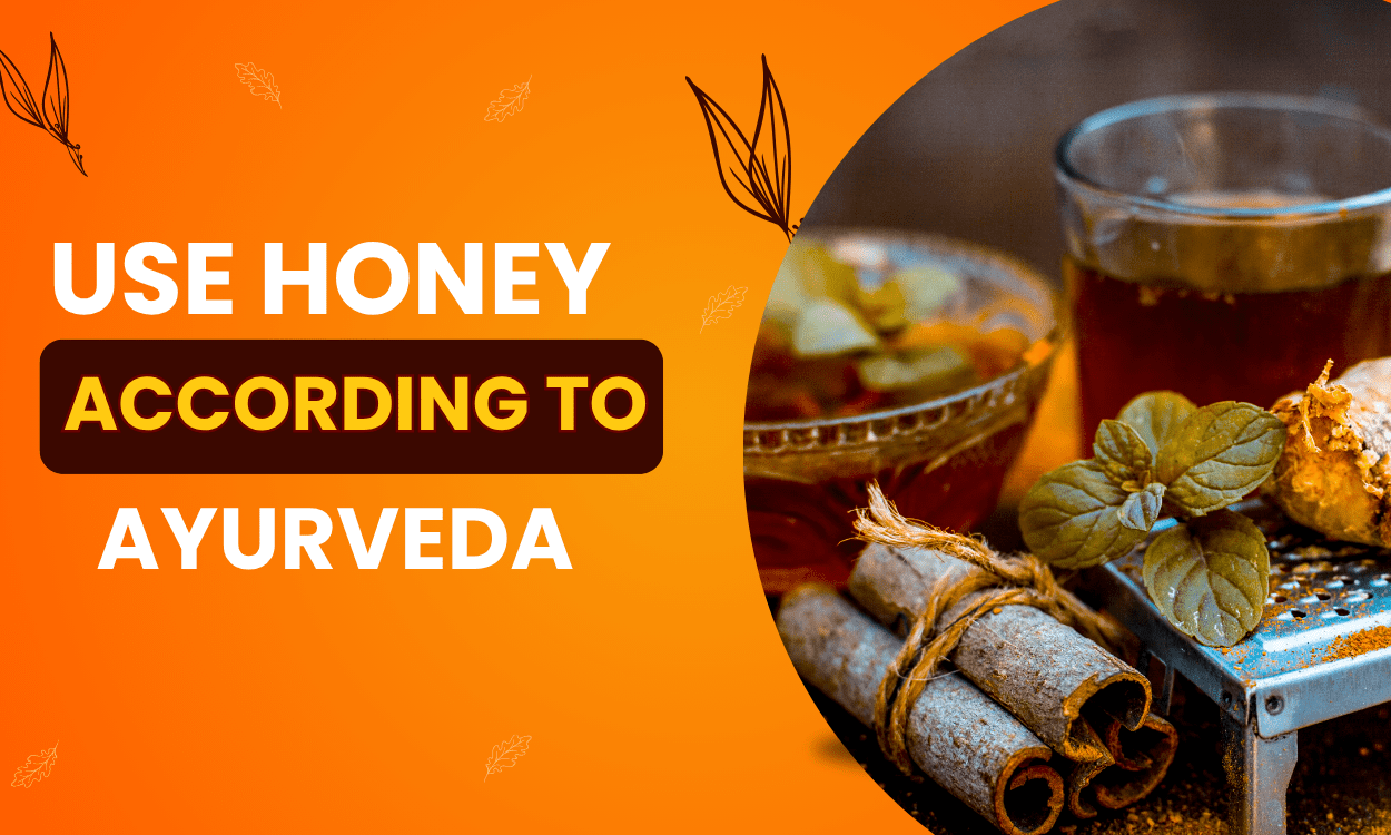 Use Honey According to Ayurveda