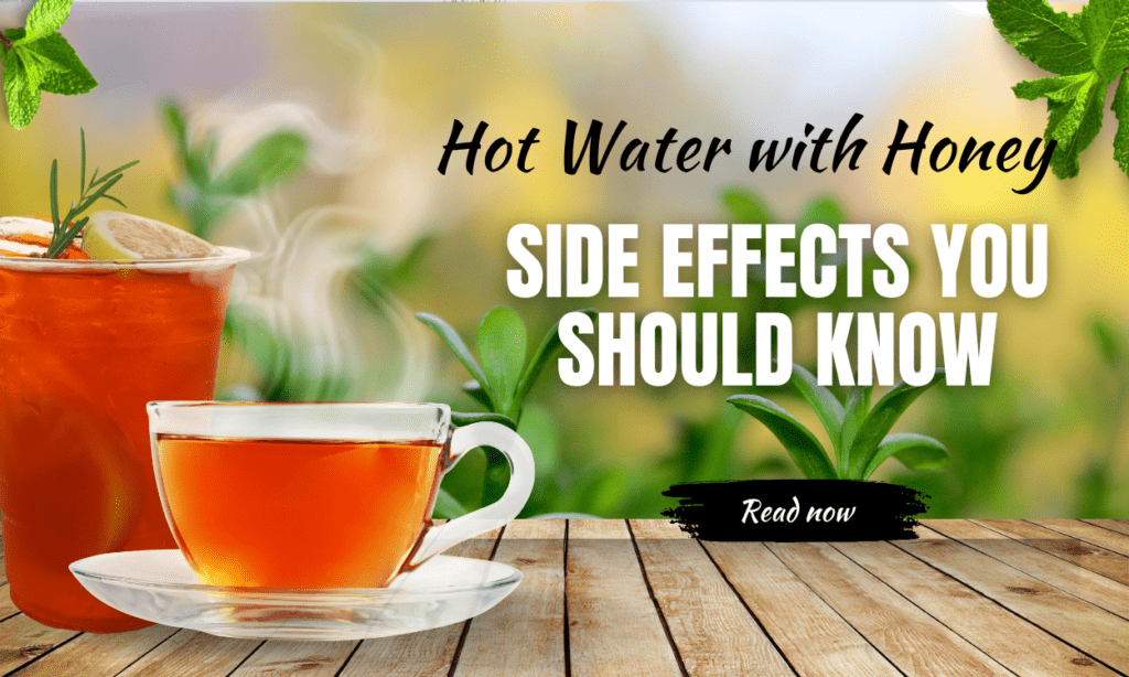 Hot Water with Honey.
