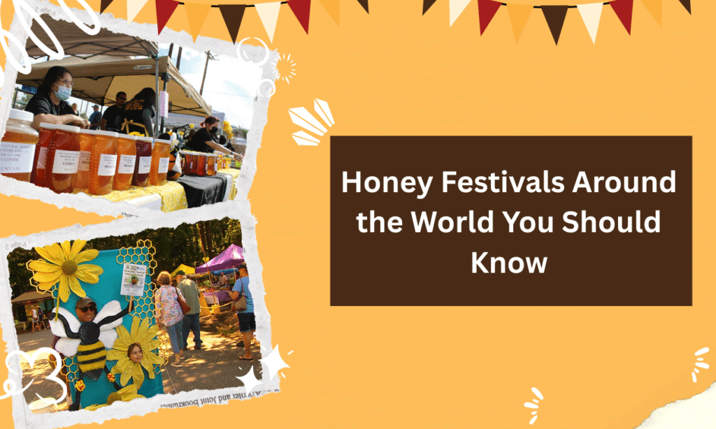 Honey Festivals Around the World You Should Know