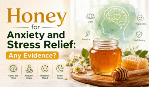 Honey for Anxiety and Stress Relief
